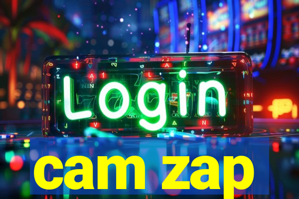 cam zap